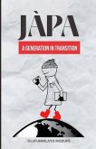Japa: A Generation In Transition