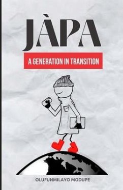 Japa: A Generation In Transition - Modupe, Olufunmilayo
