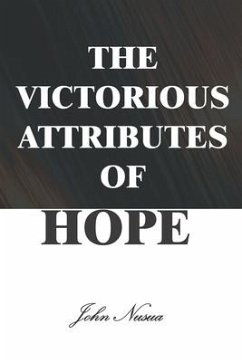 The Victorious Attributes of Hope - Nusua, John