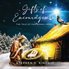 Gifts of Encouragement - Kincaid, Stephen C