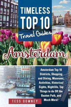Amsterdam: Timeless Top 10 Travel Guides - Downey, Tess