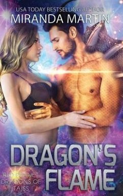 Dragon's Flame: A SciFi Alien Romance - Martin, Miranda