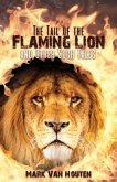 The Tail of the Flaming Lion and Other Such Tales