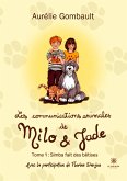 Les communications animales de Milo et Jade: Tome I Simba fait des bêtises