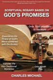 Scriptural Rosary based on God's Promises: over 1500 promises to meditate