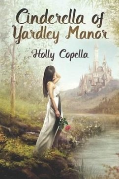 Cinderella of Yardley Manor - Copella, Holly