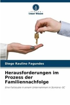 Herausforderungen im Prozess der Familiennachfolge - Raulino Fagundes, Diego