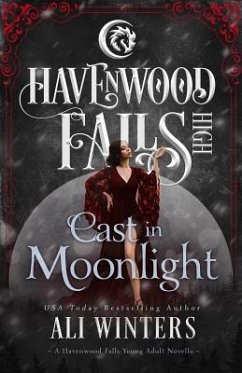 Cast in Moonlight - Havenwood Falls Collective