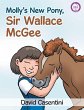 Molly's New Pony, Sir Wallace Mcgee - Bild 1
