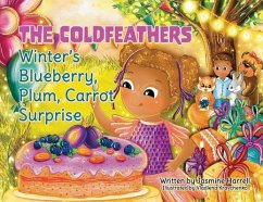The Coldfeathers: Winter's Blueberry, Plum, Carrot Surprise - Harrell, Jasmine
