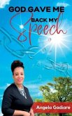 God Gave Me Back My Speech