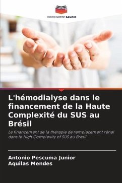 L'hémodialyse dans le financement de la Haute Complexité du SUS au Brésil - Pescuma Junior, Antonio;Mendes, Aquilas