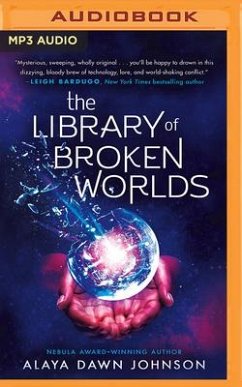 The Library of Broken Worlds - Johnson, Alaya Dawn