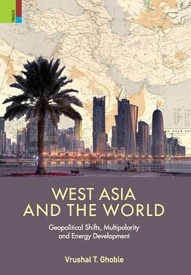 'West Asia and the World 'West Asia and the World