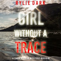 Girl Without a Trace (A Tara Strong FBI Suspense Thriller—Book 3) (MP3-Download) - Dark, Rylie