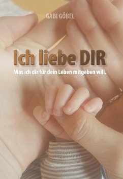 Ich liebe DIR (eBook, ePUB) - Göbel, Gabi