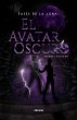 Fases de la Luna: El avatar oscuro... - Bild 1