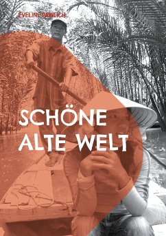 Schöne alte Welt (eBook, ePUB) - Pawlich, Eveline
