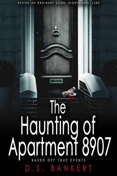 The Haunting Of Apartment 8907 (eBook, ePUB)