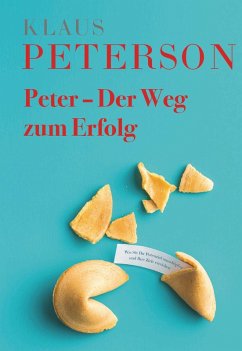 Peter - Der Weg zum Erfolg (eBook, ePUB) - Peterson, Klaus