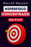 Hiperfoco Concentrado (eBook, ePUB)