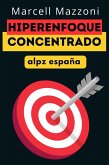 Hiperenfoque Concentrado (eBook, ePUB) Hiperenfoque Concentrado (eBook, ePUB)