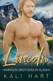 Lincoln (Harrison Brothers in Alaska, #4) (eBook, ePUB) Lincoln (Harrison Brothers in Alaska, #4) (eBook, ePUB)