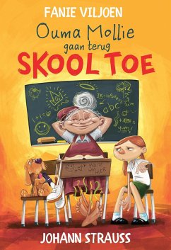 Ouma Mollie gaan terug skool toe (eBook, ePUB) - Viljoen, Fanie