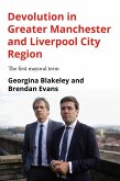 Devolution in Greater Manchester and Liverpool City Region (eBook, ePUB)