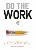 Do the Work: Overcome Resistance and Get Out of Your Own Way (eBook, ePUB)