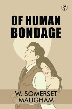 Of Human Bondage (eBook, ePUB) - Maugham, W. Somerset