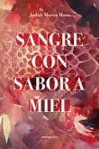 Sangre con sabor a miel (eBook, ePUB)