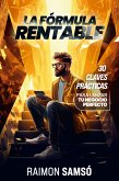 La Fórmula Rentable (eBook, ePUB)