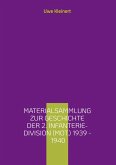 Materialsammlung zur Geschichte der 2. Infanterie-Division (mot.) 1939 - 1940 (eBook, ePUB)