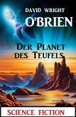 Der Planet des Teufels: Science Fiction (eBook, ePUB)