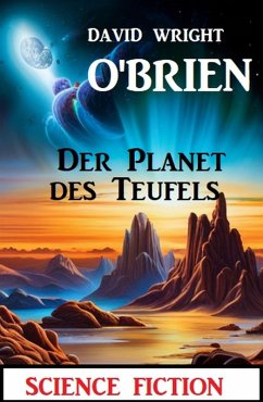 Der Planet des Teufels: Science Fiction (eBook, ePUB) - O'Brien, David Wright