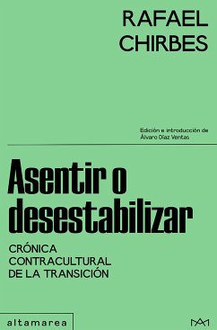 Asentir o desestabilizar (eBook, ePUB) - Chirbes, Rafael