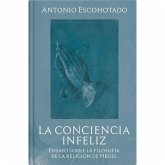 La conciencia infeliz (eBook, ePUB) La conciencia infeliz (eBook, ePUB)