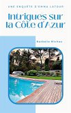Intrigues sur la Côte d'Azur (eBook, ePUB)
