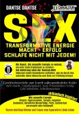 SEX-Transformative Energie-Macht-Erfolg: Schlafe nicht mit jedem! (eBook, ePUB)