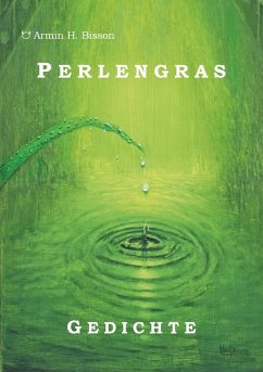 Perlengras (eBook, ePUB) - Bisson, Armin