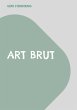 Art Brut (eBook, ePUB) - Bild 1
