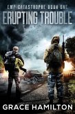 Erupting Trouble (EMP Catastrophe, #1) (eBook, ePUB)