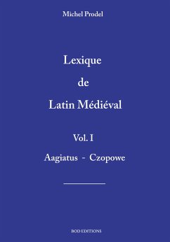 lexique de latin médiéval vol.1 (eBook, ePUB) - Prodel, Michel