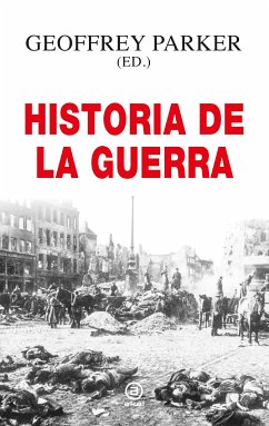 Historia de la guerra (eBook, ePUB) - Parker, Geoffrey