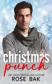 Christmas Punch (Midlife Crisis Contemporary Romance, #3) (eBook, ePUB) Christmas Punch (Midlife Crisis Contemporary Romance, #3) (eBook, ePUB)