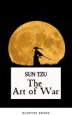 The Art of War: Sun Tzu's Ancient Strategic Masterpiece for Modern Leaders - Kindle Edition (eBook, ePUB)