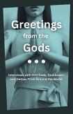 Greetings from the Gods (Interviews Around the World) (eBook, ePUB)