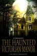 The Haunted Victorian Manor (eBook,... - Bild 1