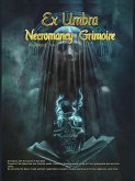 Ex Umbra -Necromancy Grimoire (eBook, ePUB)